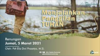 Embedded thumbnail for Menjalankan Panggilan Tuhan - Renungan Jumat, 5 Maret 2021