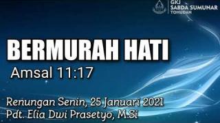 Embedded thumbnail for Bermurah Hati - Renungan Senin, 15 Januari 2021