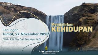 Embedded thumbnail for Mengalirkan Kehidupan - Renungan Jumat, 27 November 2020