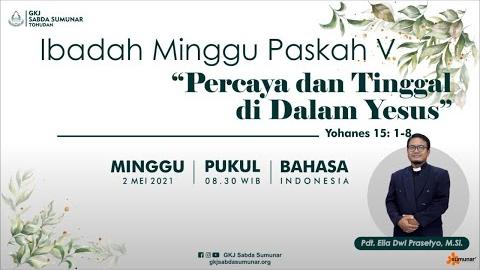 Embedded thumbnail for Ibadah Minggu Paskah V, 2 Mei 2021