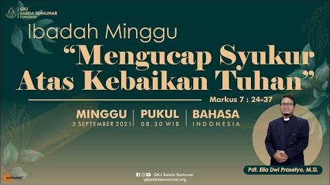Embedded thumbnail for Ibadah Minggu, 5 September 2021
