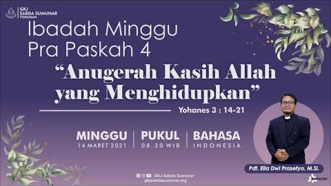 Embedded thumbnail for Ibadah Minggu Pra Paskah 4 Minggu, 14 Maret 2021